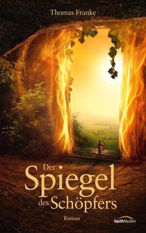 Buchcover Der Spiegel des Schöpfers | Thomas Franke | EAN 9783641138394 | ISBN 3-641-13839-6 | ISBN 978-3-641-13839-4