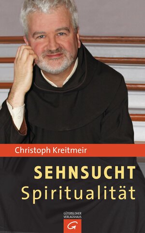 Buchcover Sehnsucht Spiritualität | Christoph Kreitmeir | EAN 9783641142797 | ISBN 3-641-14279-2 | ISBN 978-3-641-14279-7