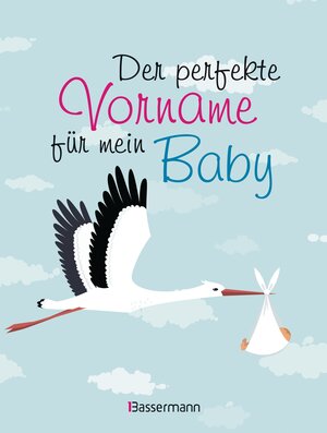 Buchcover Der perfekte Vorname für mein Baby  | EAN 9783641143565 | ISBN 3-641-14356-X | ISBN 978-3-641-14356-5