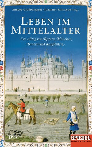 Buchcover Leben im Mittelalter  | EAN 9783641143572 | ISBN 3-641-14357-8 | ISBN 978-3-641-14357-2