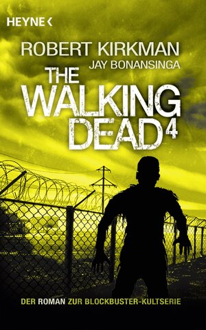 Buchcover The Walking Dead 4 | Robert Kirkman | EAN 9783641144524 | ISBN 3-641-14452-3 | ISBN 978-3-641-14452-4