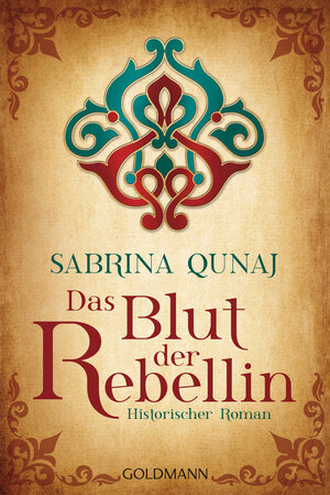 Buchcover Das Blut der Rebellin | Sabrina Qunaj | EAN 9783641144777 | ISBN 3-641-14477-9 | ISBN 978-3-641-14477-7