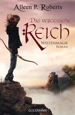 Buchcover Das vergessene Reich | Aileen P. Roberts | EAN 9783641144951 | ISBN 3-641-14495-7 | ISBN 978-3-641-14495-1