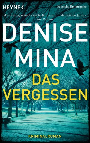 Buchcover Das Vergessen | Denise Mina | EAN 9783641145231 | ISBN 3-641-14523-6 | ISBN 978-3-641-14523-1