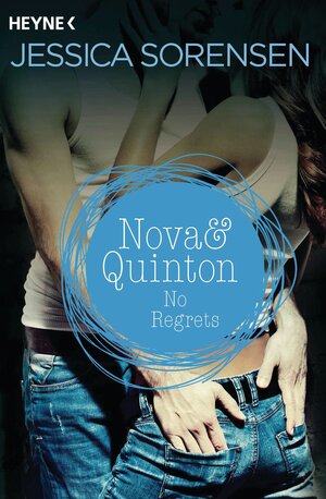 Buchcover Nova & Quinton. No Regrets | Jessica Sorensen | EAN 9783641146719 | ISBN 3-641-14671-2 | ISBN 978-3-641-14671-9