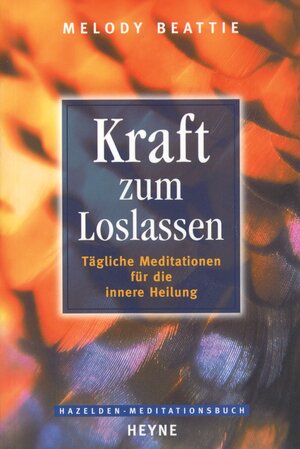 Buchcover Kraft zum Loslassen | Melody Beattie | EAN 9783641146832 | ISBN 3-641-14683-6 | ISBN 978-3-641-14683-2