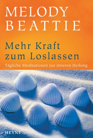 Buchcover Mehr Kraft zum Loslassen | Melody Beattie | EAN 9783641146849 | ISBN 3-641-14684-4 | ISBN 978-3-641-14684-9