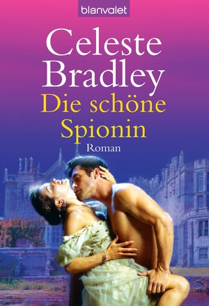 Buchcover Die schöne Spionin | Celeste Bradley | EAN 9783641146887 | ISBN 3-641-14688-7 | ISBN 978-3-641-14688-7