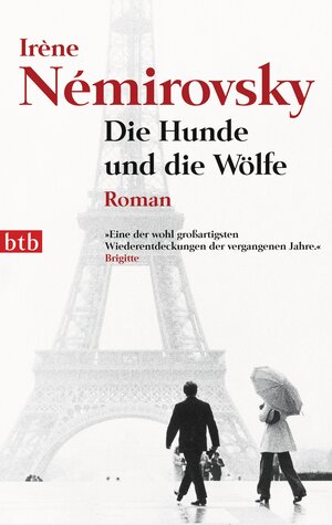 Buchcover Die Hunde und die Wölfe | Irène Némirovsky | EAN 9783641147334 | ISBN 3-641-14733-6 | ISBN 978-3-641-14733-4