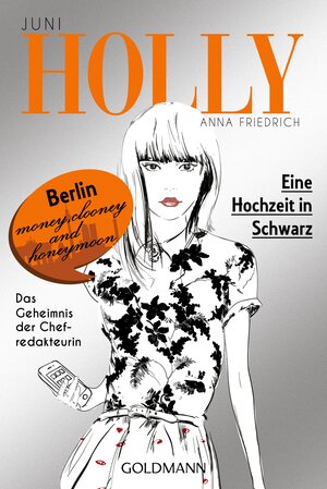 Buchcover Holly. Eine Hochzeit in Schwarz | Anna Friedrich | EAN 9783641148676 | ISBN 3-641-14867-7 | ISBN 978-3-641-14867-6