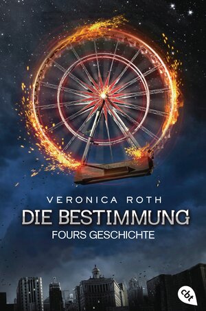 Buchcover Die Bestimmung – Fours Geschichte | Veronica Roth | EAN 9783641149239 | ISBN 3-641-14923-1 | ISBN 978-3-641-14923-9