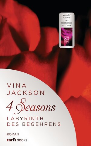Buchcover 4 Seasons - Labyrinth des Begehrens | Vina Jackson | EAN 9783641149703 | ISBN 3-641-14970-3 | ISBN 978-3-641-14970-3