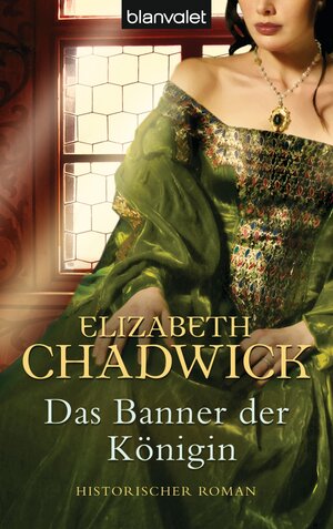 Buchcover Das Banner der Königin | Elizabeth Chadwick | EAN 9783641150891 | ISBN 3-641-15089-2 | ISBN 978-3-641-15089-1