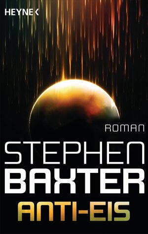 Buchcover Anti-Eis | Stephen Baxter | EAN 9783641151584 | ISBN 3-641-15158-9 | ISBN 978-3-641-15158-4