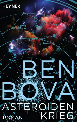 Buchcover Asteroidenkrieg | Ben Bova | EAN 9783641151690 | ISBN 3-641-15169-4 | ISBN 978-3-641-15169-0