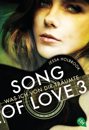 Buchcover SONG OF LOVE - Was ich von dir träumte | Jessa Holbrook | EAN 9783641152307 | ISBN 3-641-15230-5 | ISBN 978-3-641-15230-7