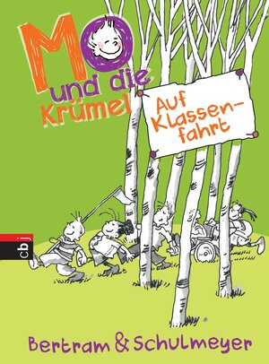 Buchcover Mo und die Krümel - Auf Klassenfahrt | Rüdiger Bertram | EAN 9783641152536 | ISBN 3-641-15253-4 | ISBN 978-3-641-15253-6
