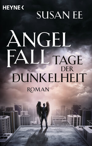 Buchcover Angelfall - Tage der Dunkelheit | Susan Ee | EAN 9783641152925 | ISBN 3-641-15292-5 | ISBN 978-3-641-15292-5
