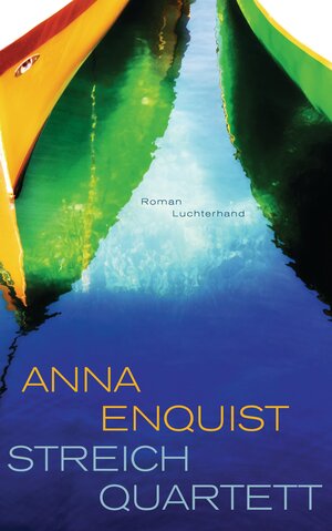 Buchcover Streichquartett | Anna Enquist | EAN 9783641152949 | ISBN 3-641-15294-1 | ISBN 978-3-641-15294-9