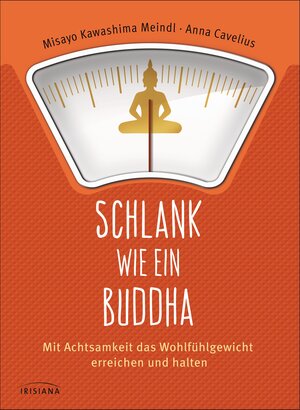 Buchcover Schlank wie ein Buddha | Misayo Kawashima Meindl | EAN 9783641153625 | ISBN 3-641-15362-X | ISBN 978-3-641-15362-5