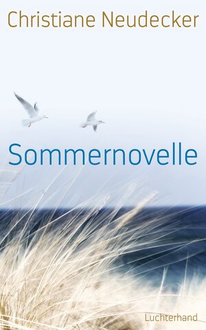 Buchcover Sommernovelle | Christiane Neudecker | EAN 9783641153861 | ISBN 3-641-15386-7 | ISBN 978-3-641-15386-1
