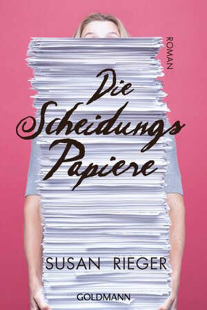 Buchcover Die Scheidungspapiere | Susan Rieger | EAN 9783641154110 | ISBN 3-641-15411-1 | ISBN 978-3-641-15411-0