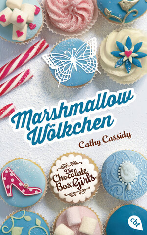 Buchcover Die Chocolate Box Girls - Marshmallow-Wölkchen | Cathy Cassidy | EAN 9783641155810 | ISBN 3-641-15581-9 | ISBN 978-3-641-15581-0