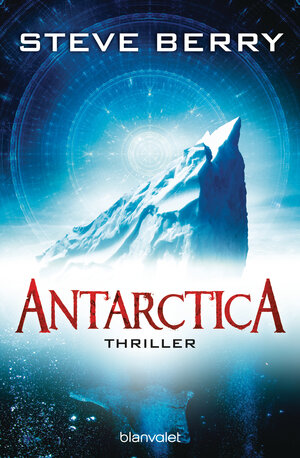 Buchcover Antarctica | Steve Berry | EAN 9783641155940 | ISBN 3-641-15594-0 | ISBN 978-3-641-15594-0