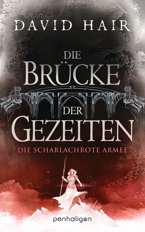 Buchcover Die Brücke der Gezeiten 3 | David Hair | EAN 9783641157968 | ISBN 3-641-15796-X | ISBN 978-3-641-15796-8