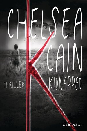 Buchcover K - Kidnapped | Chelsea Cain | EAN 9783641158033 | ISBN 3-641-15803-6 | ISBN 978-3-641-15803-3