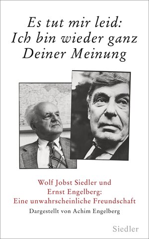 Buchcover »Es tut mir leid: Ich bin wieder ganz Deiner Meinung« | Achim Engelberg | EAN 9783641159030 | ISBN 3-641-15903-2 | ISBN 978-3-641-15903-0