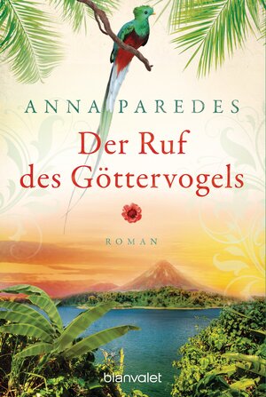 Buchcover Der Ruf des Göttervogels | Anna Paredes | EAN 9783641159382 | ISBN 3-641-15938-5 | ISBN 978-3-641-15938-2