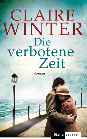 Buchcover Die verbotene Zeit | Claire Winter | EAN 9783641159627 | ISBN 3-641-15962-8 | ISBN 978-3-641-15962-7