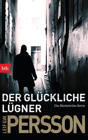 Buchcover Der glückliche Lügner | Leif GW Persson | EAN 9783641160135 | ISBN 3-641-16013-8 | ISBN 978-3-641-16013-5