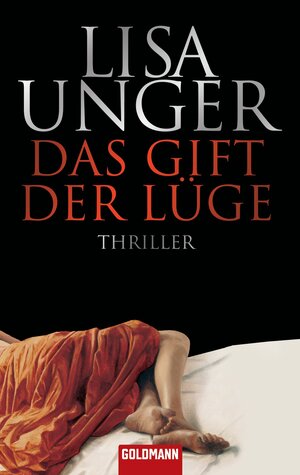 Buchcover Das Gift der Lüge | Lisa Unger | EAN 9783641162481 | ISBN 3-641-16248-3 | ISBN 978-3-641-16248-1