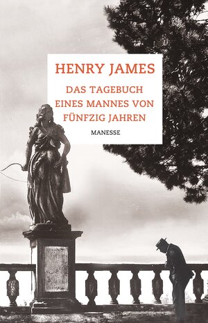 Buchcover Das Tagebuch eines Mannes von fünfzig Jahren | Henry James | EAN 9783641162559 | ISBN 3-641-16255-6 | ISBN 978-3-641-16255-9