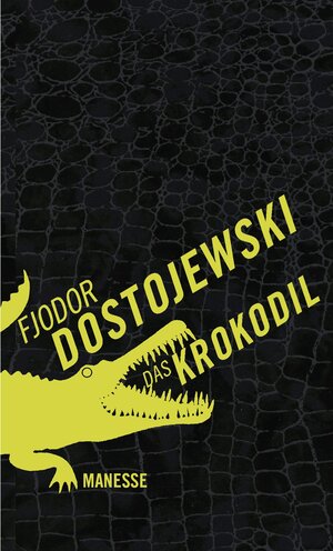 Buchcover Das Krokodil | Fjodor M. Dostojewski | EAN 9783641162566 | ISBN 3-641-16256-4 | ISBN 978-3-641-16256-6