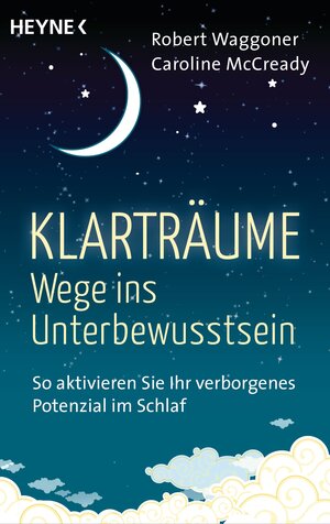 Buchcover Klarträume – Wege ins Unterbewusstsein | Robert Waggoner | EAN 9783641163037 | ISBN 3-641-16303-X | ISBN 978-3-641-16303-7