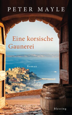 Buchcover Eine korsische Gaunerei | Peter Mayle | EAN 9783641164355 | ISBN 3-641-16435-4 | ISBN 978-3-641-16435-5