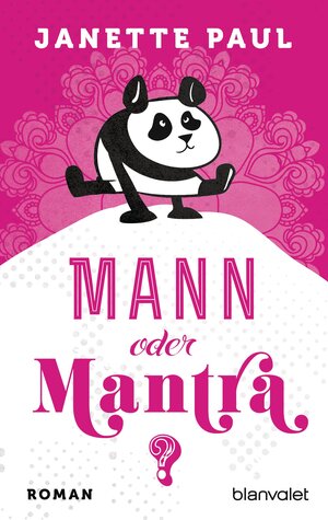 Buchcover Mann oder Mantra? | Janette Paul | EAN 9783641165390 | ISBN 3-641-16539-3 | ISBN 978-3-641-16539-0