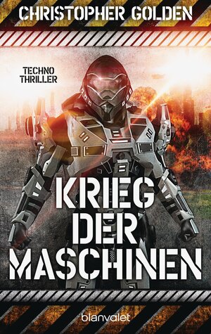 Buchcover Krieg der Maschinen | Christopher Golden | EAN 9783641165604 | ISBN 3-641-16560-1 | ISBN 978-3-641-16560-4