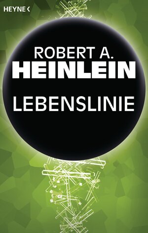 Buchcover Lebenslinie | Robert A. Heinlein | EAN 9783641169657 | ISBN 3-641-16965-8 | ISBN 978-3-641-16965-7