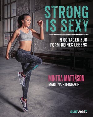 Buchcover Strong is sexy | Mintra Mattison | EAN 9783641170189 | ISBN 3-641-17018-4 | ISBN 978-3-641-17018-9