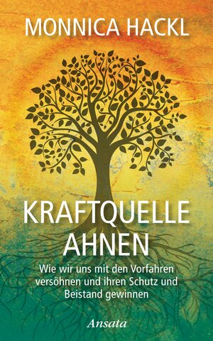 Buchcover Kraftquelle Ahnen | Monnica Hackl | EAN 9783641170196 | ISBN 3-641-17019-2 | ISBN 978-3-641-17019-6
