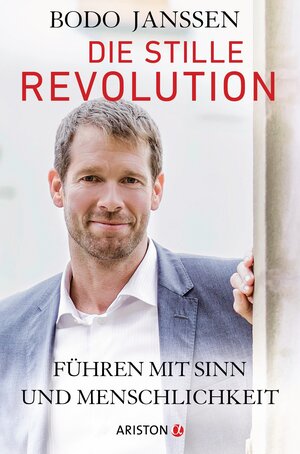 Buchcover Die stille Revolution | Bodo Janssen | EAN 9783641171629 | ISBN 3-641-17162-8 | ISBN 978-3-641-17162-9