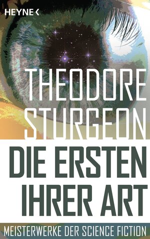 Buchcover Die Ersten ihrer Art | Theodore Sturgeon | EAN 9783641171681 | ISBN 3-641-17168-7 | ISBN 978-3-641-17168-1