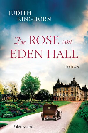 Buchcover Die Rose von Eden Hall | Judith Kinghorn | EAN 9783641172022 | ISBN 3-641-17202-0 | ISBN 978-3-641-17202-2
