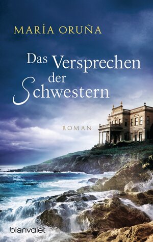 Buchcover Das Versprechen der Schwestern | María Oruña | EAN 9783641172107 | ISBN 3-641-17210-1 | ISBN 978-3-641-17210-7