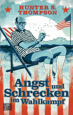 Buchcover Angst und Schrecken im Wahlkampf | Hunter S. Thompson | EAN 9783641172145 | ISBN 3-641-17214-4 | ISBN 978-3-641-17214-5