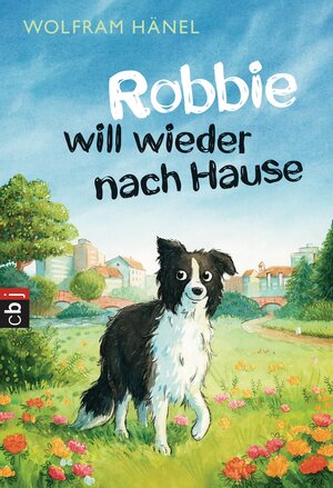 Buchcover Robbie will wieder nach Hause | Wolfram Hänel | EAN 9783641172992 | ISBN 3-641-17299-3 | ISBN 978-3-641-17299-2